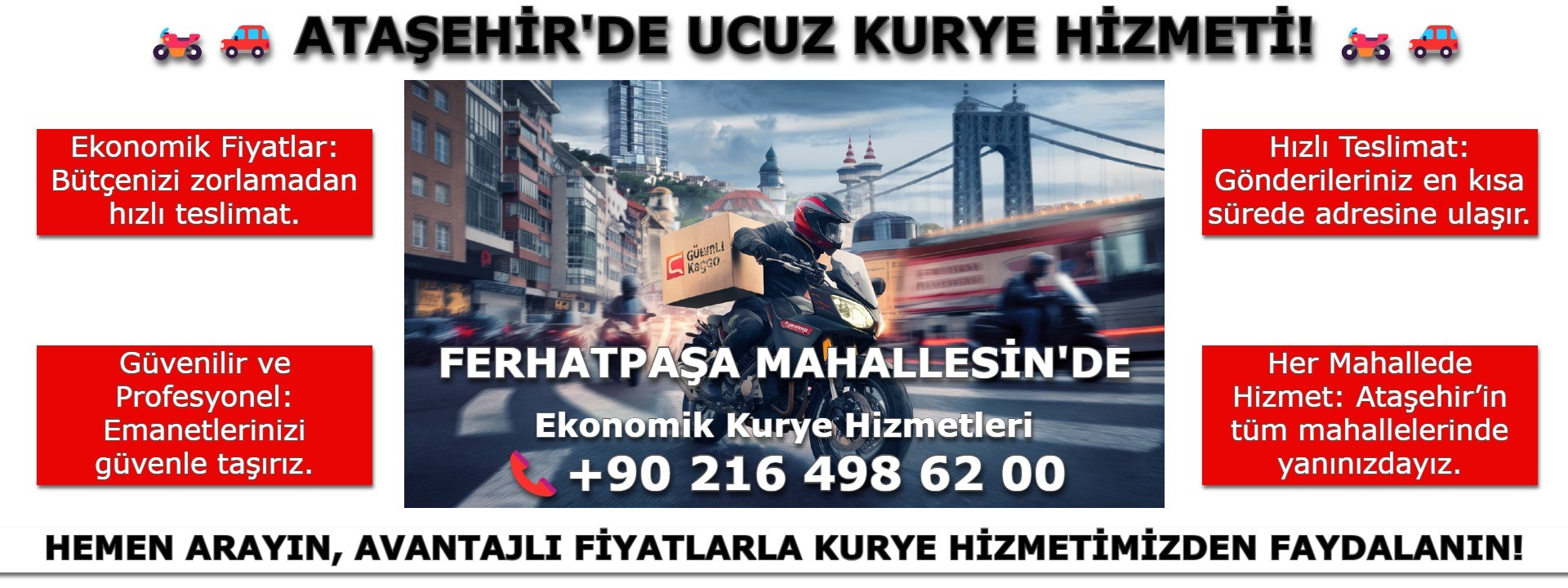 Ferhatpaşa Mahallesi Ucuz Kurye | 0552 203 20 56