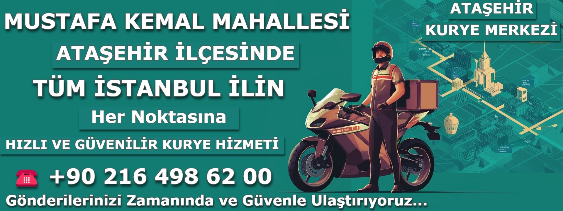 İstanbul Ataşehir Mustafa Kemal Mahallesi Kurye | 0552 203 20 56