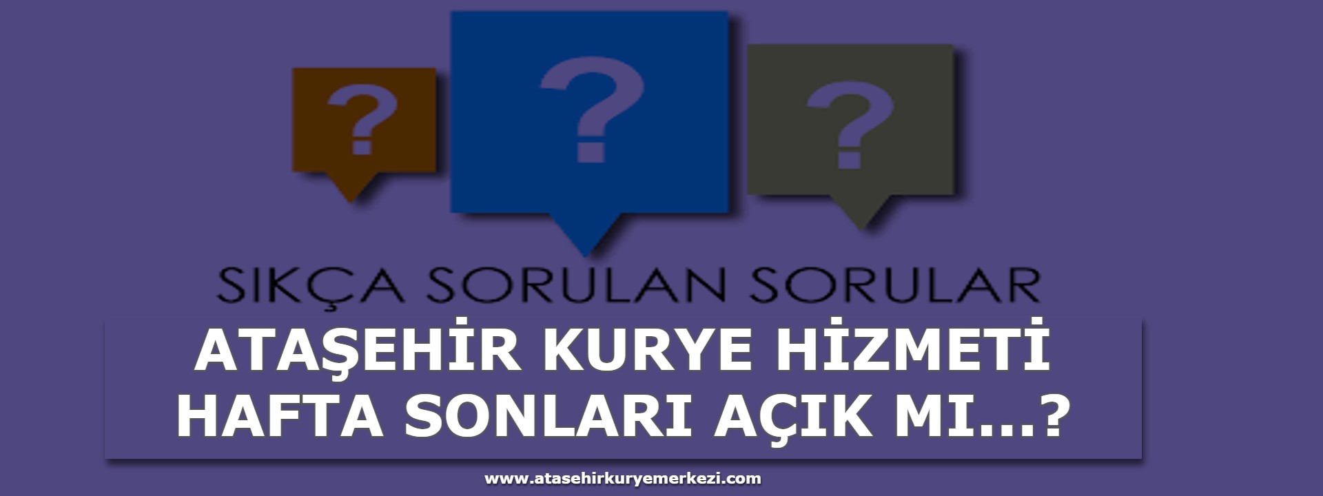 Ataşehir Kurye hizmeti hafta sonları açık mı?