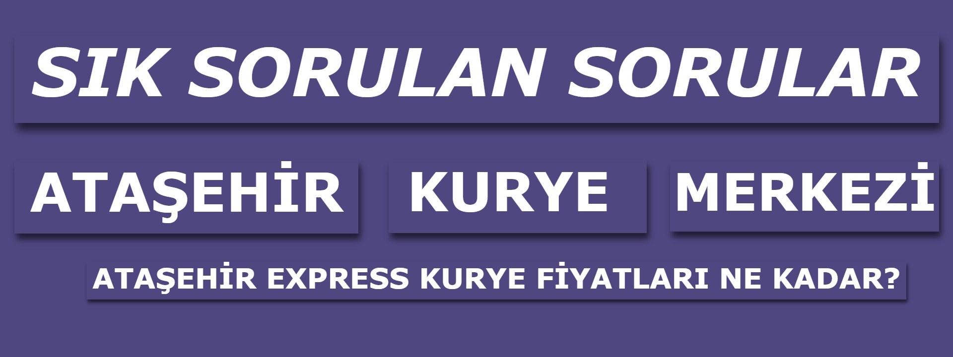 Ataşehir express kurye fiyatları ne kadar?