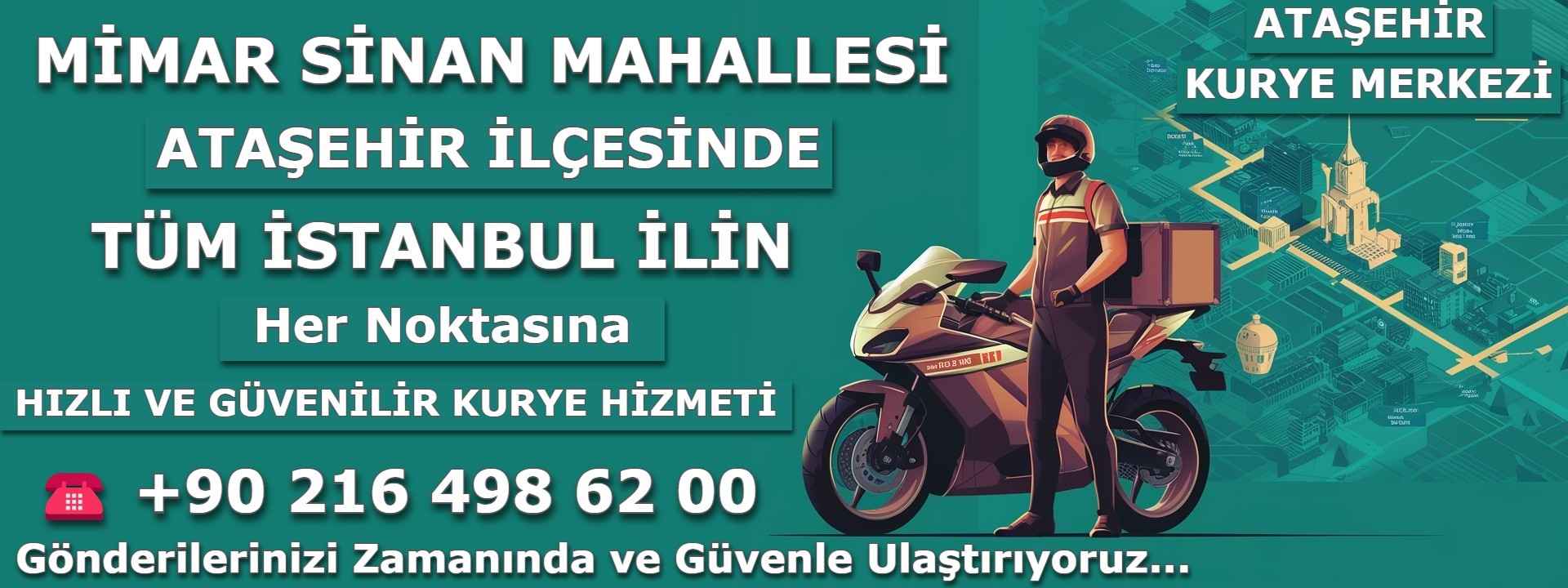 İstanbul Ataşehir Mimar Sinan Mahallesi Kurye | 0552 203 20 56