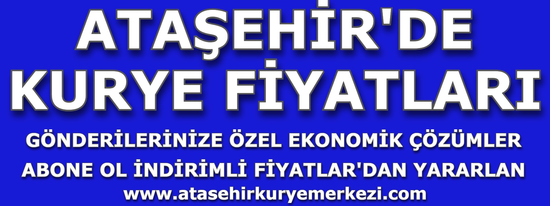 Ataşehir Kurye Fiyatları