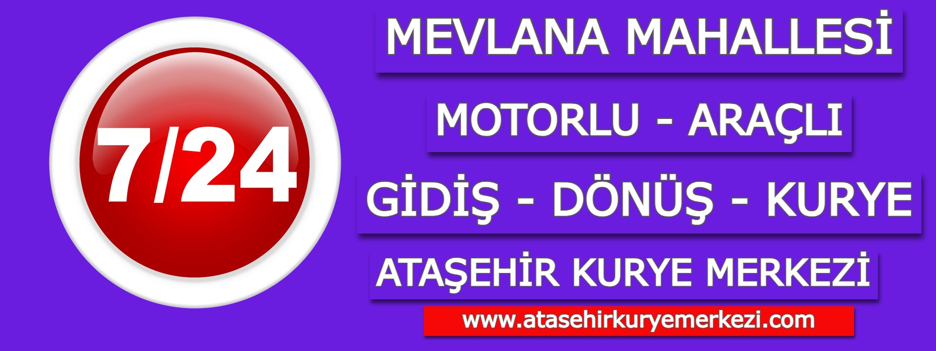 Mevlana Gidiş Dönüş Kurye | Ataşehir