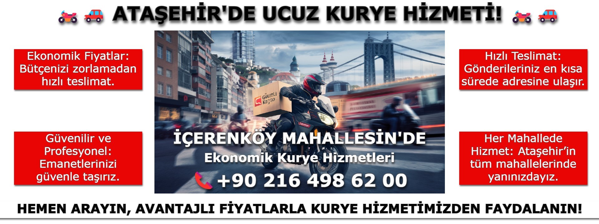 İçerenköy Mahallesi Ucuz Kurye | 0552 203 20 56