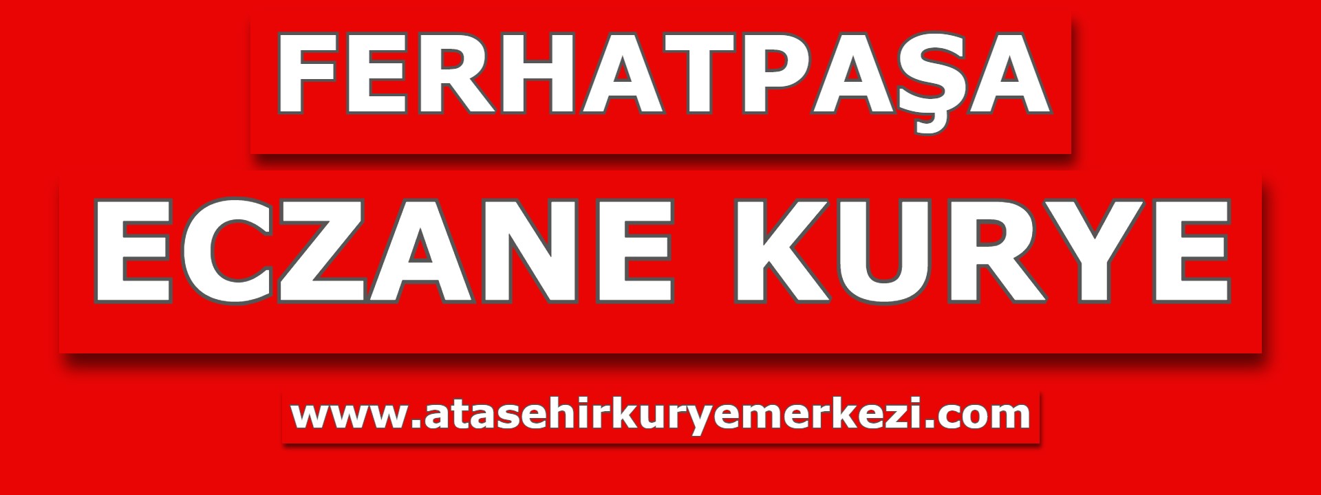 Ferhatpaşa Mahallesi Eczane Kurye