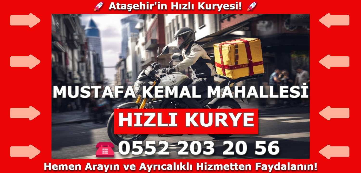 Mustafa Kemal Mahallesi Hızlı Kurye | 0552 203 20 56