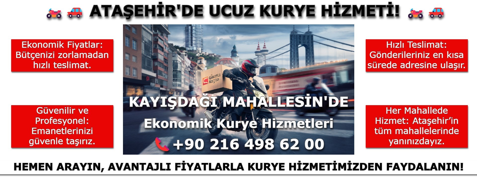 Kayışdağı Mahallesi Ucuz Kurye | 0552 203 20 56