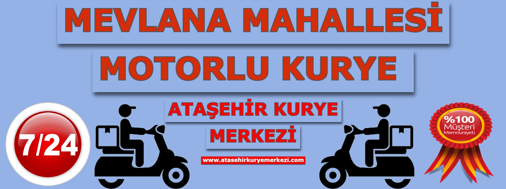 Mevlana Mahallesi Motorlu Kurye | Ataşehir