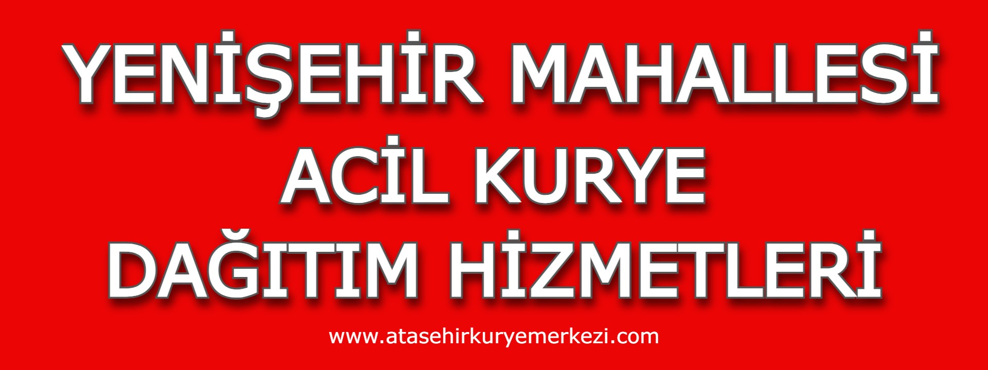 Yenişehir Mahallesi Acil Kurye Dağıtım Hizmetleri