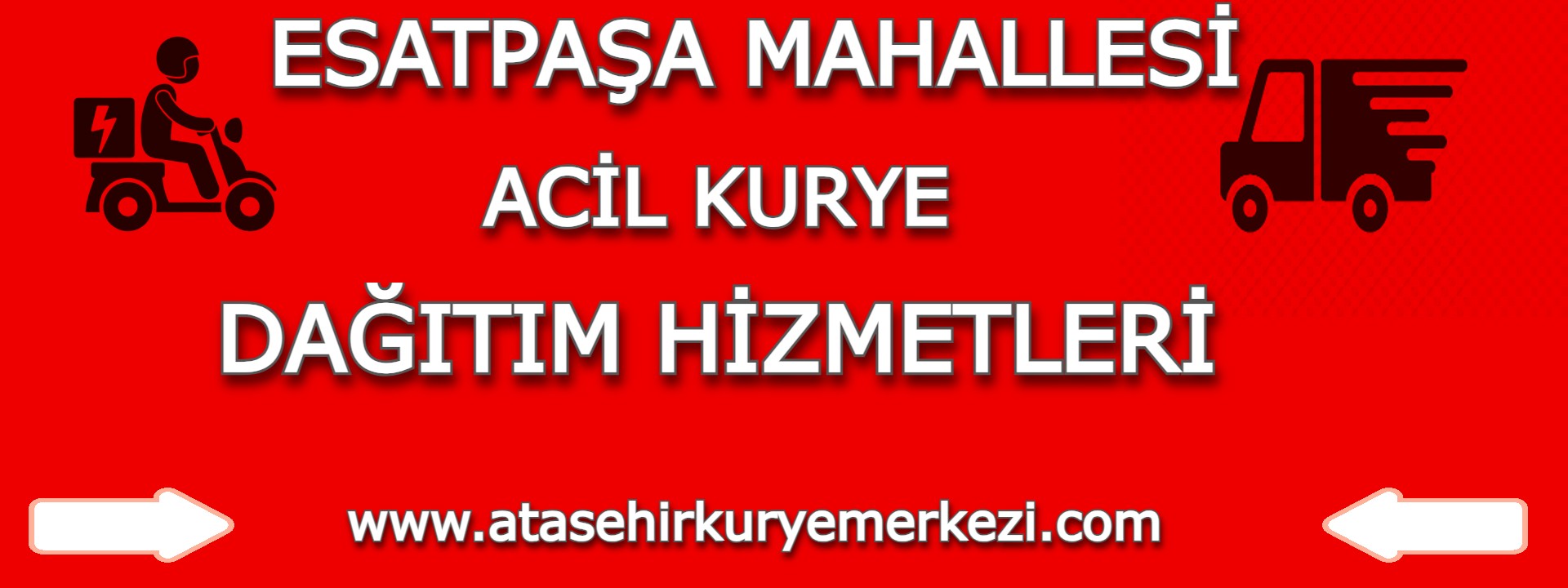 Esatpaşa Mahallesi Acil Kurye Dağıtım Hizmetleri