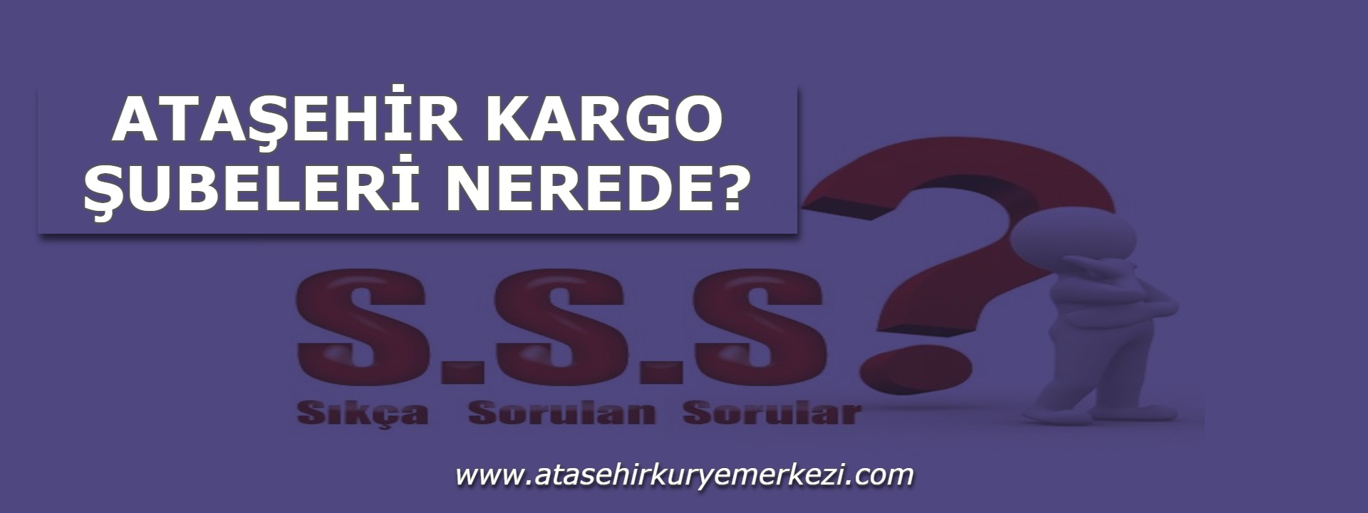 Ataşehir Kargo şubeleri nerede?