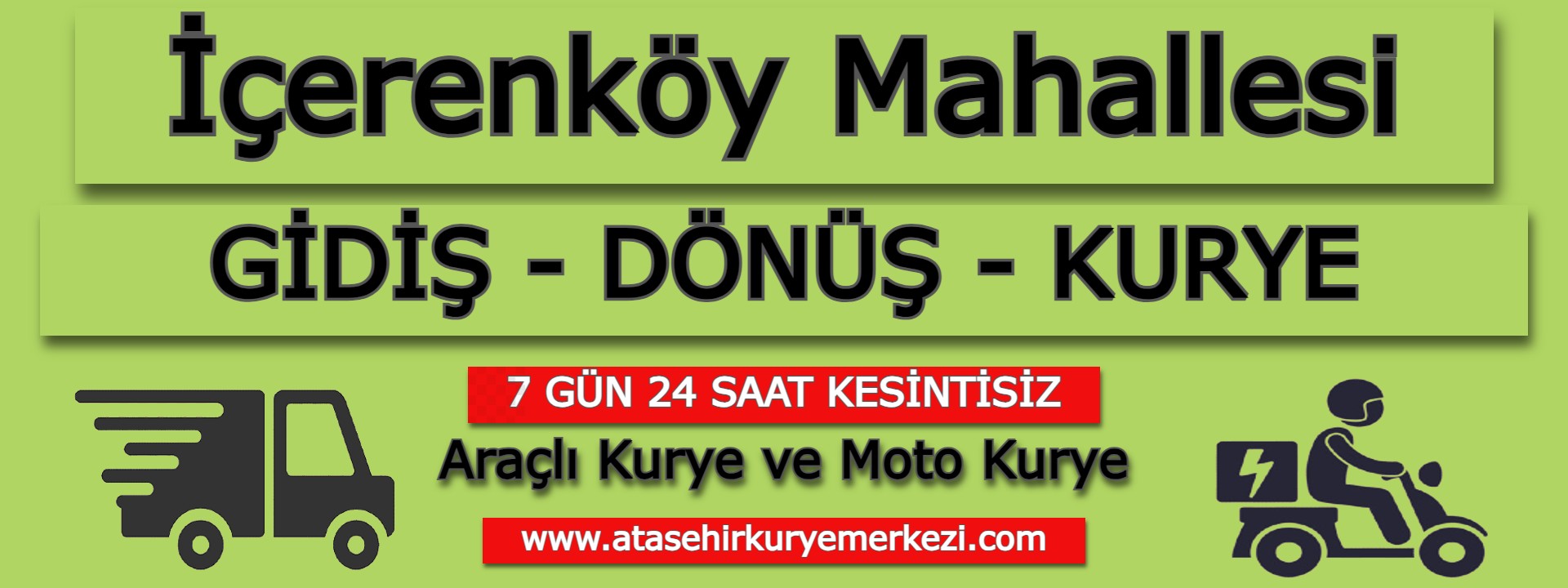 İçerenköy Gidiş Dönüş Kurye | Ataşehir