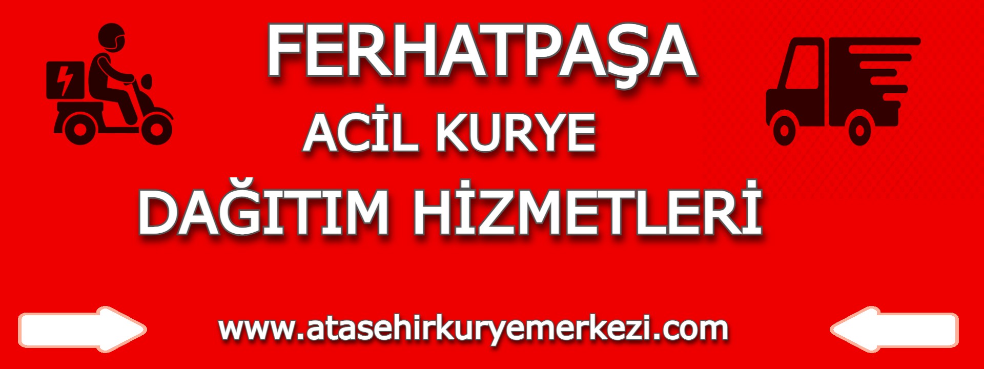 Ferhatpaşa Mahallesi Acil Kurye Dağıtım Hizmetleri