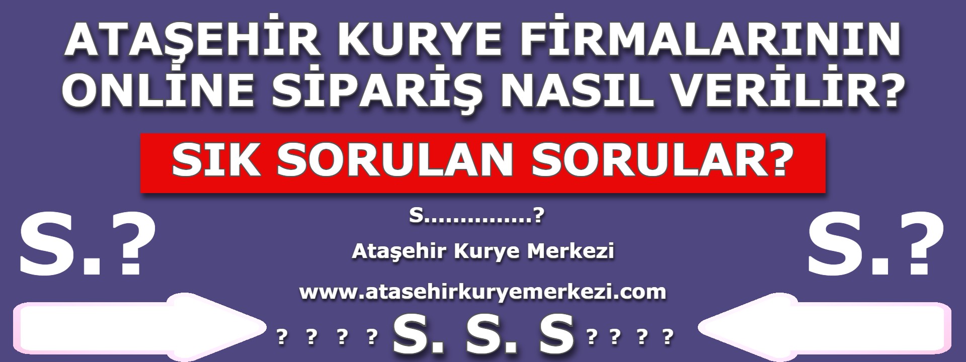 Ataşehir Kurye firmalarının online sipariş nasıl verilir?