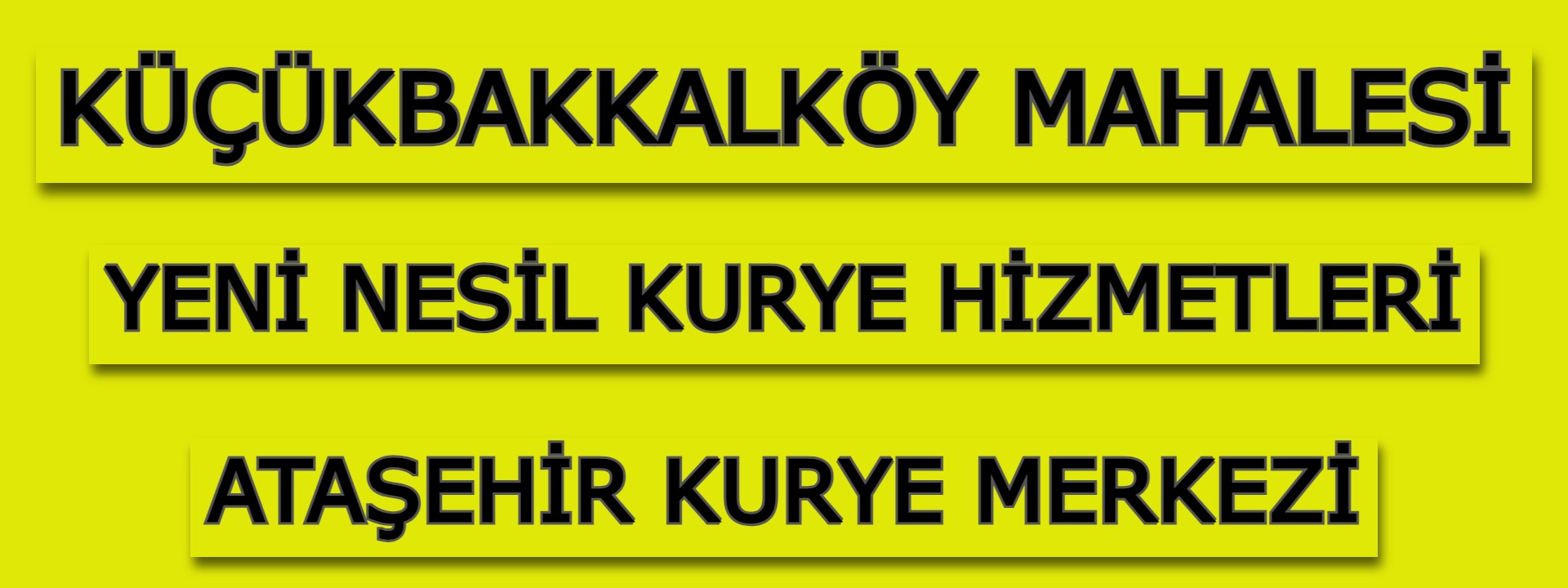 Küçükbakkalköy Yeni Nesil Kurye | Ataşehir