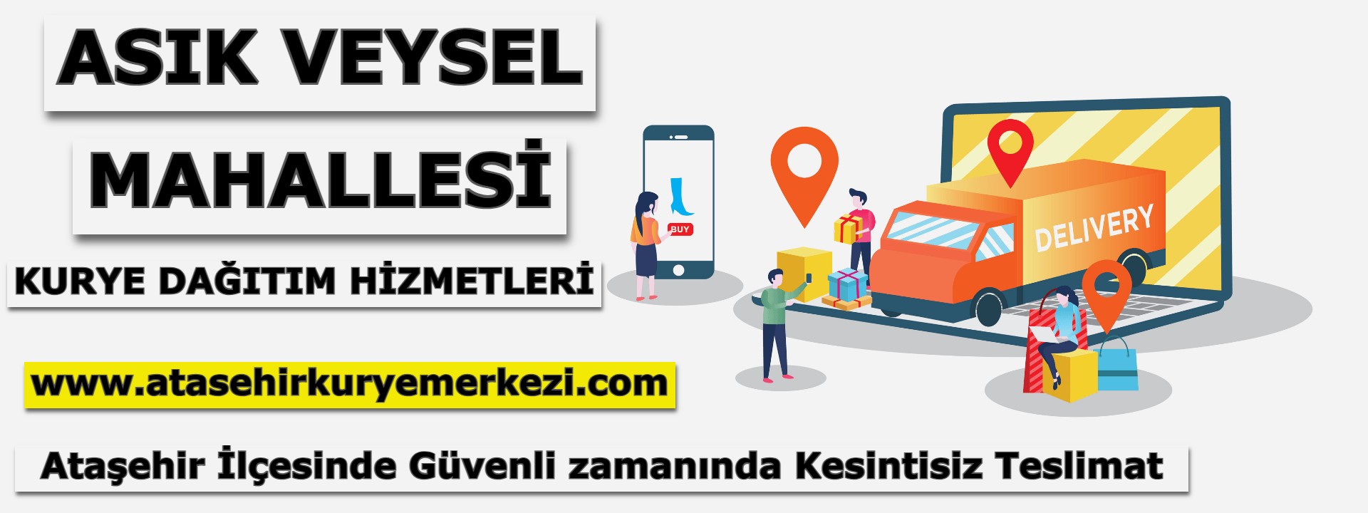 Asık Veysel Kurye Dağıtım Hizmetleri | Ataşehir