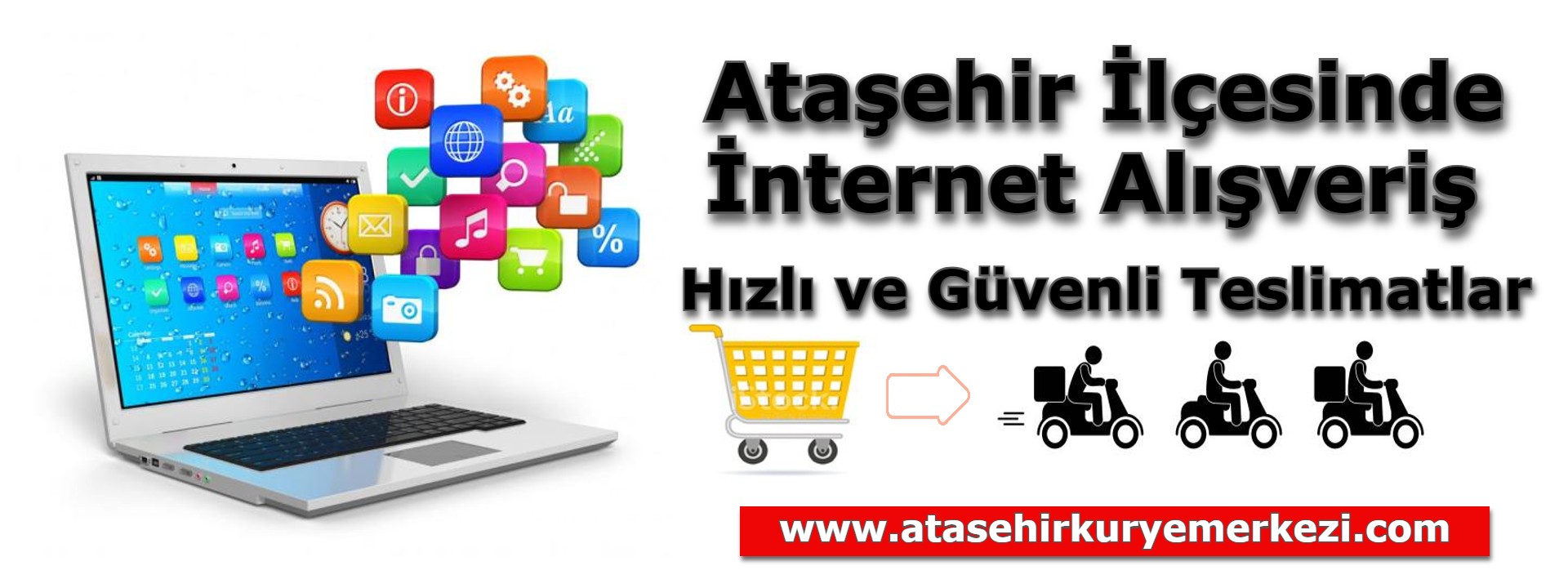 Ataşehir İnternet Alışveriş Kurye