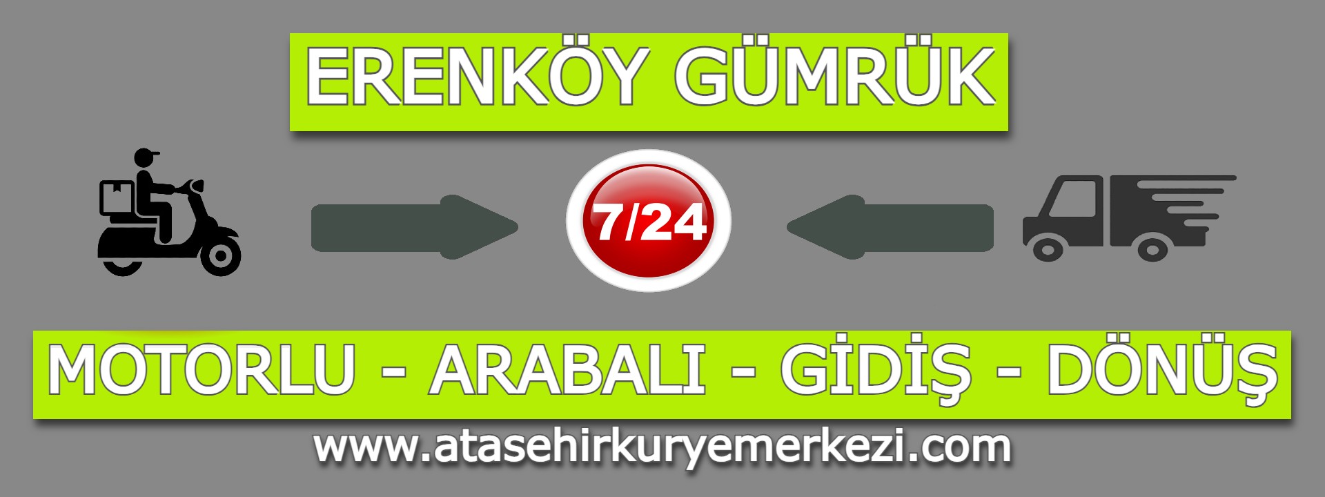 Erenköy Gümrük Gidiş Dönüş Kurye | Ataşehir